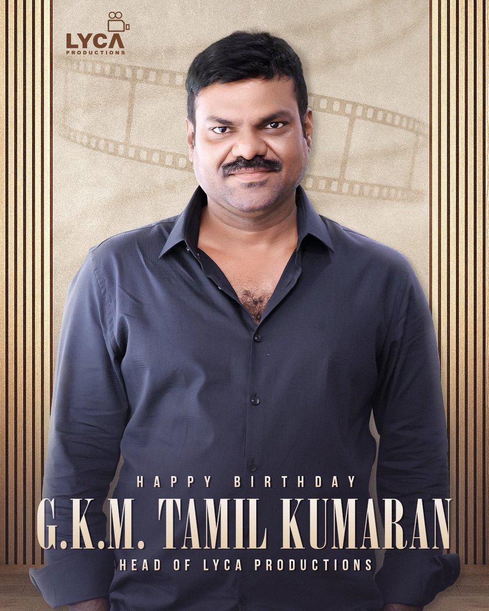 Wishing head of Lyca Productions, Happy Birthday Tamilkumaran